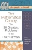 The Mathematical Century - The 30 Greatest Problems of the Last 100 Years (Paperback, New Ed) - Piergiorgio Odifreddi Photo