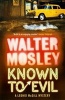 Known to Evil - A Leonid McGill Mystery (Paperback) - Walter Mosley Photo