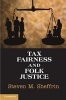 Tax Fairness and Folk Justice (Paperback, New) - Steven M Sheffrin Photo