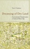 Dreaming of Dry Land - Environmental Transformation in Colonial Mexico City (Hardcover) - Vera Candiani Photo