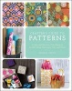 The Crafter's Guide to Patterns - Create and Use Your Own Patterns for Gift Wrap, Stationary, Tiles, and More (Paperback) - Jessica Swift Photo