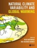 Natural Climate Variability and Global Warming - A Holocene Perspective (Hardcover) - Richard W Battarbee Photo