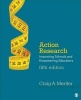 Action Research - Improving Schools and Empowering Educators (Paperback, 5th Revised edition) - Craig Mertler Photo