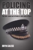 Policing at the Top - The Roles, Values and Attitudes of Chief Police Officers (Paperback) - Bryn Caless Photo