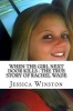 When the Girl Next Door Kills - The True Story of Rachel Wade (Paperback) - Jessica Winston Photo