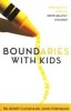 Boundaries with Kids - When to Say Yes, How to Say No to Help Your Children Gain Control of Their Lives (Paperback, New edition) - Henry Cloud Photo