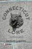 Connecticut Lore - Strange, Off-Kilter, & Full of Surprises (Paperback) - Zachary Lamothe Photo