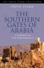 The Southern Gates of Arabia - A Journey in the Hadhramaut (Paperback) - Freya Stark Photo