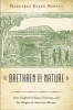 Brethren by Nature - New England Indians, Colonists, and the Origins of American Slavery (Hardcover) - Margaret Ellen Newell Photo