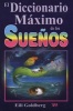 Diccionario Maximo de Los Suenos - The Ultimate Dream Interpretation Dictionary. (English, Spanish, Paperback, 4th) - Eli Goldberg Photo