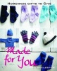 Made for You - Homemade Gifts to Give (Paperback) - Jenny Occleshaw Photo