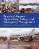 Practical Airport Operations, Safety, and Emergency Management - Protocols for Today and the Future (Paperback) - Jeffrey Price Photo