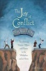 The Joy of Conflict Resolution - Transforming Victims, Villains and Heroes in the Workplace and at Home (Paperback, New) - Gary Harper Photo