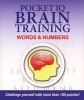 Pocket IQ Brain Trainer: Words and Numbers (Paperback) - Erwin Brecher Photo