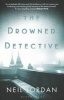 The Drowned Detective (Paperback, Export/Airside) - Neil Jordan Photo