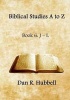 Biblical Studies A to Z, Book 6 - J - L (Paperback) - Dan R Hubbell Photo