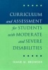 Curriculum and Assessment for Students with Moderate and Severe Disabilities (Hardcover) - Diane M Browder Photo