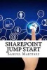 Sharepoint Jump Start (Paperback) - Samuel Mart inez Photo