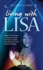 Living with Lisa - Angel Visitors Give a Young Man the Courage to Claim the Gender He Was Denied at Birth (Paperback) - Lee David Carter Photo