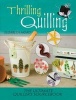 Thrilling Quilling - The Ultimate Quiller's Sourcebook (Paperback) - Elizabeth Moad Photo