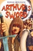 Arthur's Sword (Paperback) - Sophie McKenzie Photo