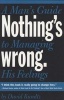 Nothing's Wrong - A Man's Guide to Managing His Feelings (Paperback) - David Kundtz Photo