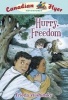 Hurry, Freedom (Paperback) - Frieda Wishinsky Photo