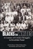 Blacks in Whites - A Century of Cricket Struggles in KwaZulu-Natal (Paperback) - Ashwin Desai Photo