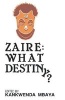 Zaire - What Destiny? (Hardcover) - Kankwenda Mbaya Photo