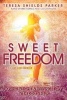 Sweet Freedom - Losing Weight and Keeping It Off with God's Help (Paperback) - Teresa Shields Parker Photo