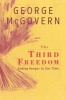 The Third Freedom - Ending Hunger in Our Time (Paperback) - George McGovern Photo