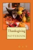 Thanksgiving Notebook - 6 X 9 (Paperback) - Richard B Foster Photo