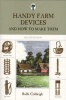 Handy Farm Devices - And How to Make Them (Paperback, Second Edition) - Rolfe Cobleigh Photo