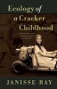 Ecology of a Cracker Childhood (Paperback, 15th) - Janisse Ray Photo