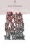 Observe the Sons of Ulster Marching Towards the Somme (Paperback, Main) - Frank McGuinness Photo