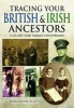 Tracing Your British and Irish Ancestors - A Guide for Family Historians (Paperback) - Jonathan Scott Photo