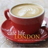 Cafe Life London - A Guide To The Neighbourhood Cafes (Paperback) - Jennie Milsom Photo