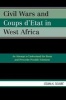 Civil Wars and Coups D'tat in West Africa - An Attempt to Understand the Roots and Prescribe Possible Solutions (Paperback, New) - Issaka K Souare Photo