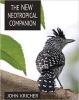 The New Neotropical Companion (Paperback) - John C Kricher Photo