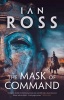 The Mask of Command (Hardcover) - Ian Ross Photo