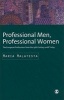 Professional Men, Professional Women - The European Professions from the 19th Century Until Today (Hardcover) - Maria Malatesta Photo