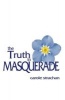 The Truth in Masquerade (Paperback) - Carole Strachan Photo