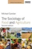 The Sociology of Food and Agriculture (Paperback, 2nd Revised edition) - Michael Carolan Photo