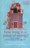 How Long is a Piece of String? - More Hidden Mathematics of Everyday Life (Paperback, New Ed) - Rob Eastaway Photo