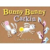 Bunny Bunny Catkin (Paperback) - Cathy MacLennan Photo