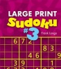 Large Print Sudoku No. 3 (Paperback) - Frank Longo Photo