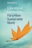 Educational Leadership for a More Sustainable World (Paperback) - Mike Bottery Photo