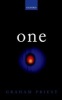 One - Being an Investigation into the Unity of Reality and of Its Parts, Including the Singular Object Which is Nothingness (Hardcover) - Graham Priest Photo