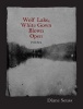 Wolf Lake, White Gown Blown Open - Poems (Paperback) - Diane Seuss Photo