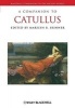 A Companion to Catullus (Paperback) - Marilyn B Skinner Photo